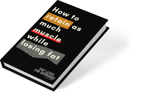 Retain as much muscle while losing fat